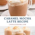 Glass mugs of caramel mocha lattes topped with whipped cream and caramel drizzle on white plates.