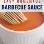 A pastry brush dips into a white ramekin filled with barbecue sauce. Text on image reads: “Easy Homemade Barbecue Sauce, lanascooking.com.”.