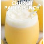 A glass of frothy yellow punch with a straw, labeled Baptist Church Party Punch..