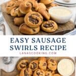 A wooden board with sausage swirls and a bowl of dipping sauce, labeled Easy Sausage Swirls Recipe.