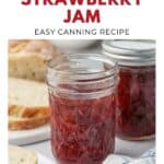 Two jars of homemade strawberry jam with bread slices, labeled as an easy canning recipe.