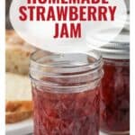 A glass jar of homemade strawberry jam with bread, and text reading Homemade Strawberry Jam.