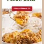 A plate of peach crisp with oat topping and a spoon lifting a serving, text reads Peach Crisp.