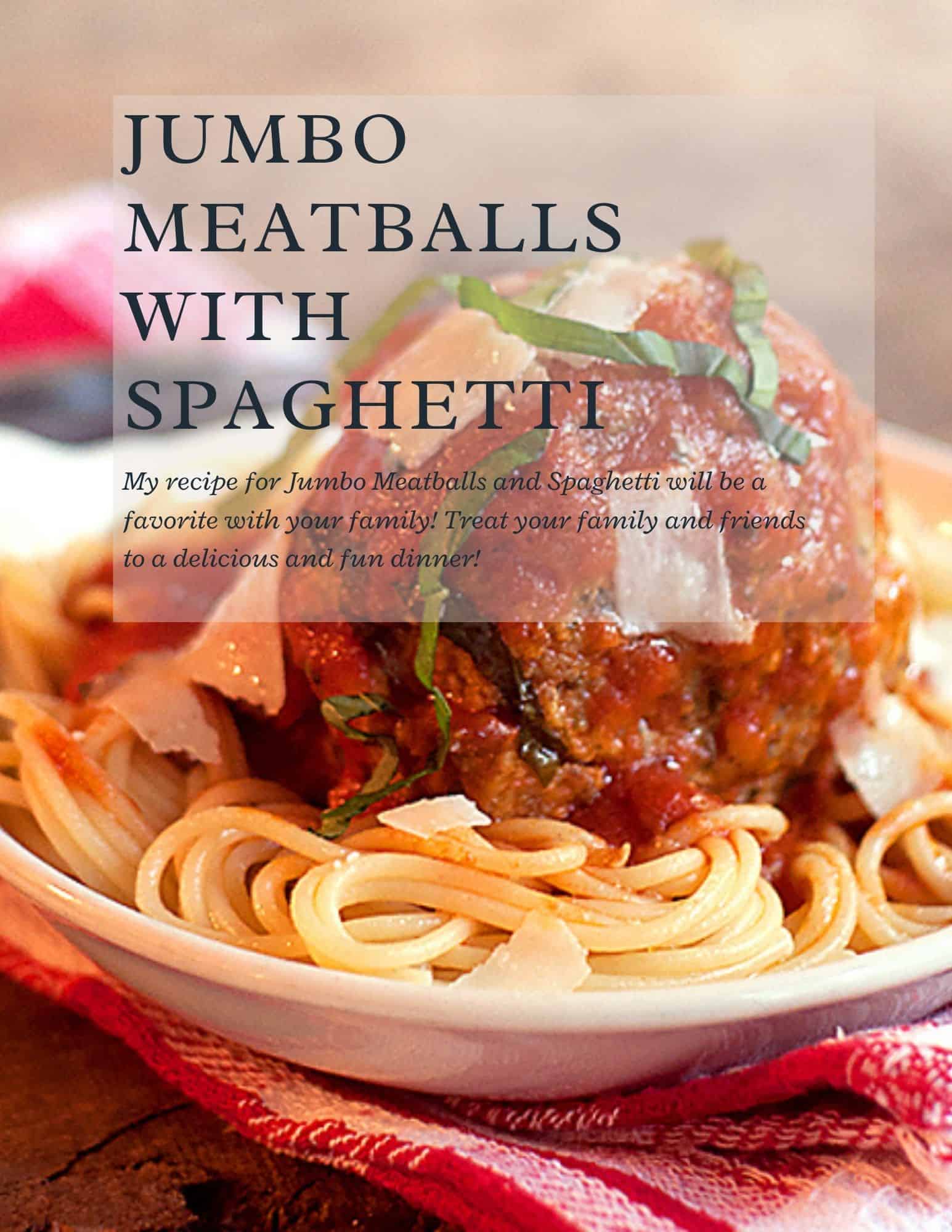 A plate of spaghetti topped with a large meatball, tomato sauce, and basil, placed on a red and white napkin. Text overlay promotes a recipe for jumbo meatballs with spaghetti.