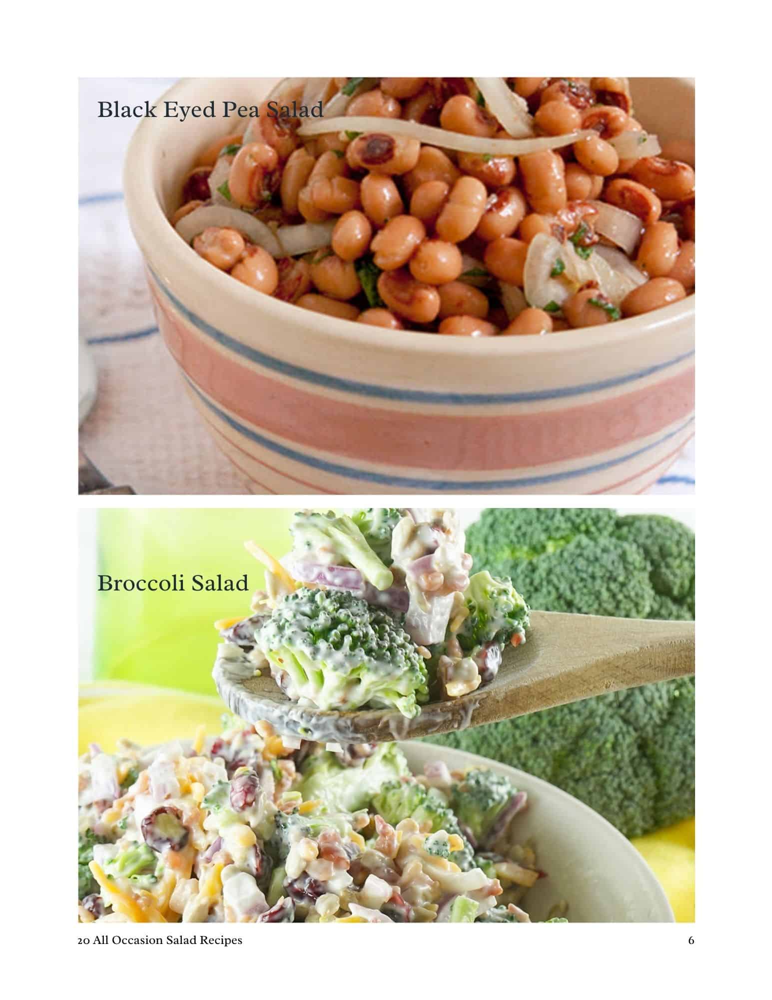 Two salads: the first is a bowl of black-eyed pea salad with onions and peppers; the second is a broccoli salad with bacon bits and creamy dressing, shown on a wooden spoon and in a yellow bowl, with a broccoli head in the background.
