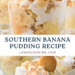 Banana pudding in glasses, topped with meringue and vanilla wafer cookies. Text: Southern Banana Pudding Recipe.