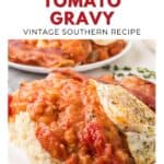 Biscuits topped with tomato gravy and a fried egg on a white plate; vintage southern recipe text above.