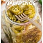 A jar of pickled jalapeño slices with a fork, labeled Quick Pickled Jalapenos.