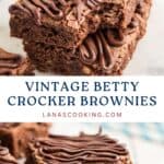 Chocolate brownies with chocolate drizzle stacked and placed on a table, text reads Vintage Betty Crocker Brownies.
