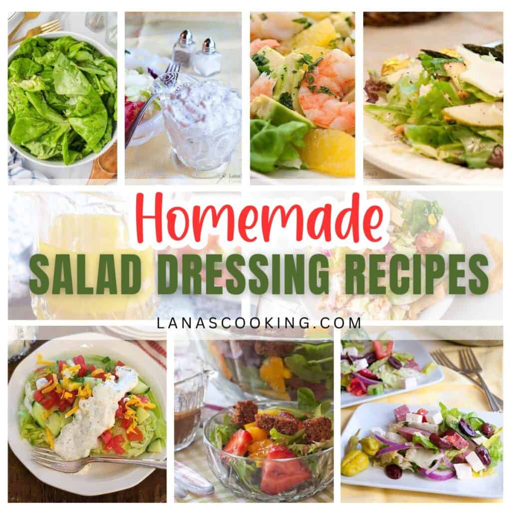 A collage of colorful salads with the text Homemade Salad Dressing Recipes lanascooking.com.
