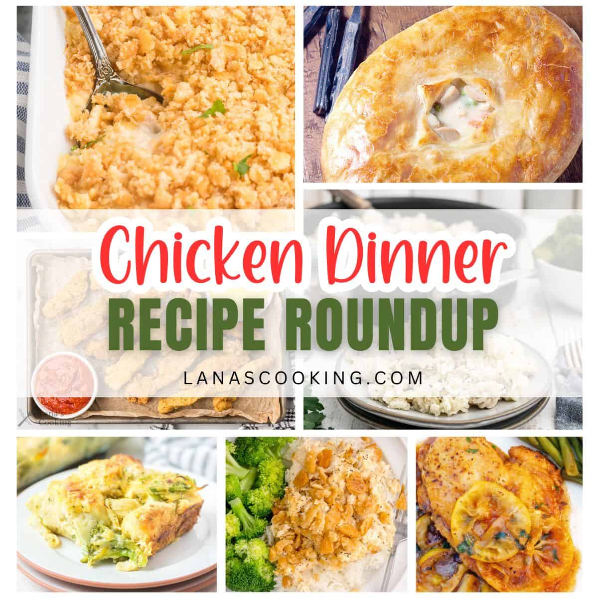 Collage of various chicken dinner dishes, including casseroles, pot pie, and chicken with rice and vegetables.