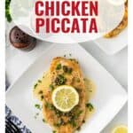 Two plates of chicken piccata with lemon slices and capers, topped with text Classic Chicken Piccata.