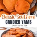 Close-up of glazed candied yams in a bowl with the text Classic Southern Candied Yams.