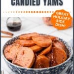 A bowl of candied yams in syrup with cinnamon sticks, labeled as a classic Southern holiday side dish.