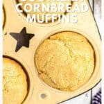 Muffin tin filled with golden cornbread muffins, text overlay reads “Southern Cornbread Muffins.”.