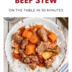 Bowl of beef stew with carrots and rice, with text: Instant Pot Beef Stew on the Table in 30 Minutes..