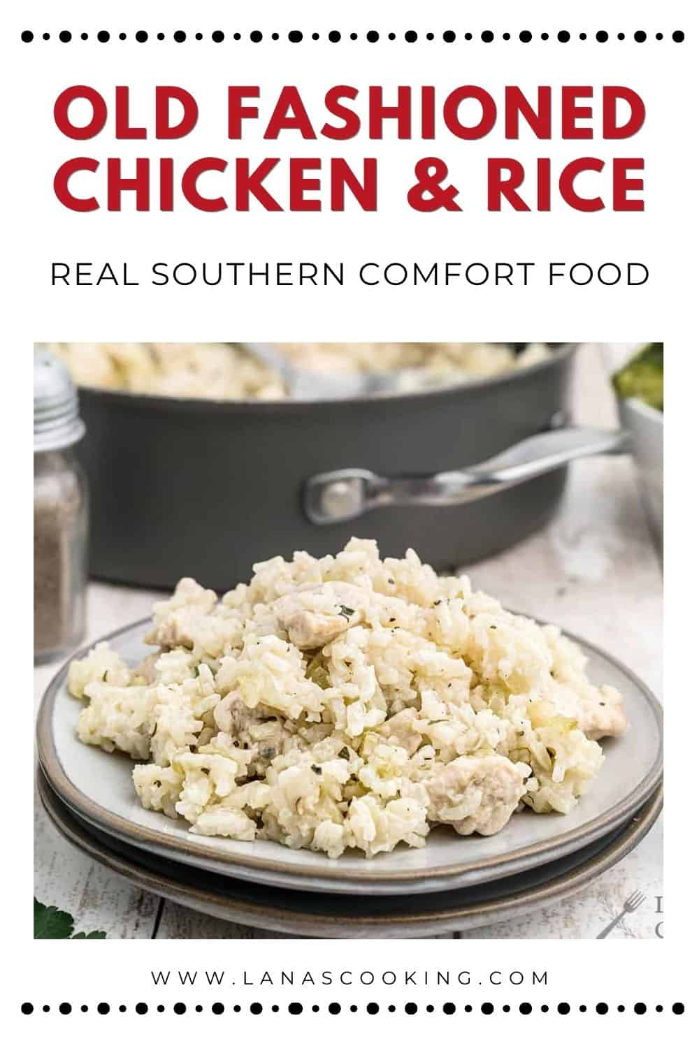 Old Fashioned Chicken and Rice - Lana’s Cooking